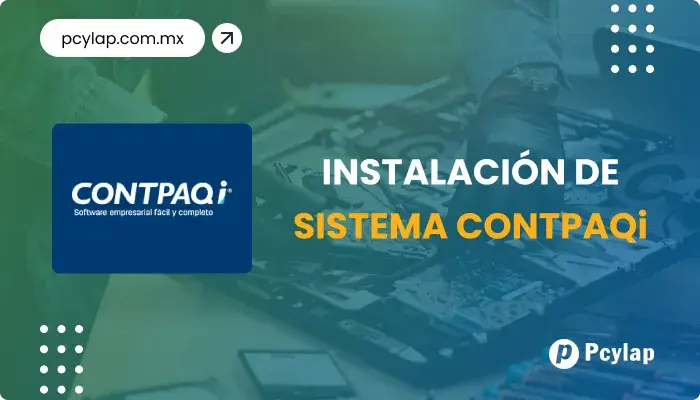 PCYLAP | Instalación de sistema Contpaq I en Mazatlán Sinaloa.
