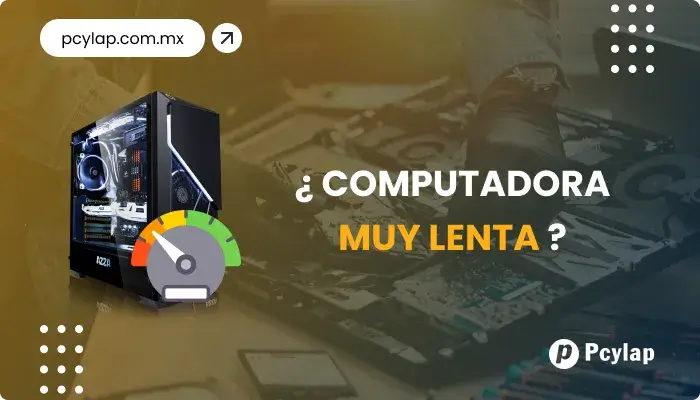PCYLAP | Reparación de computadoras lentas en Mazatlán Sinaloa.